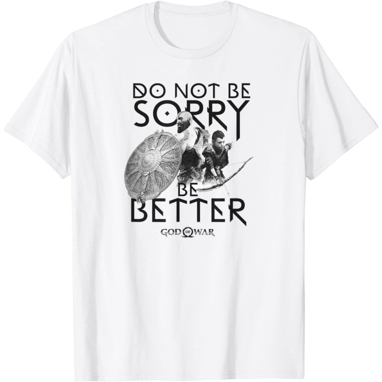 God-of-War-Do-Not-Be-Sorry-Be-Better-T-Shirt-Men-s-and-women-s-Printed-tee-Summer-Short-Sleeve-Fun-Tops_04e51fcd-8568-43f6-9332-86128288b099.5f4871870018401dd2f72cdec689b4c7.jpeg