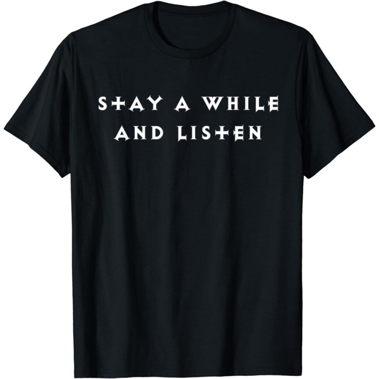 Diablo-2-Stay-a-while-and-listen-Printed-tee-Short-Sleeve-Fun-Cotton-Round-Neck-Tops-Unisex_2d987216-b398-4db0-9455-9af213f26440.30eb5fffbe9bcf363ee14584a5465380.jpeg